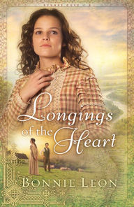 Title: Longings of the Heart (Sydney Cove Book #2): A Novel, Author: Bonnie Leon