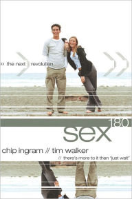 Title: Sex180: The Next Revolution, Author: Chip Ingram