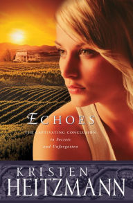 Title: Echoes (The Michelli Family Series Book #3), Author: Kristen Heitzmann