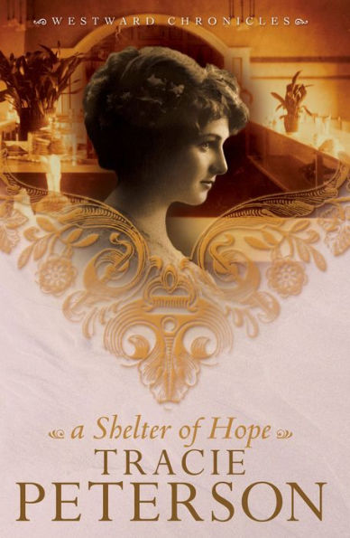 A Shelter of Hope (Westward Chronicles Series #1)