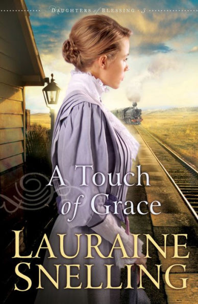 A Touch of Grace (Daughters of Blessing Series #3)