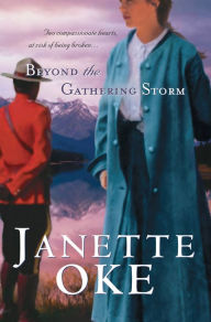 Title: Beyond the Gathering Storm (Canadian West Book #5), Author: Janette Oke
