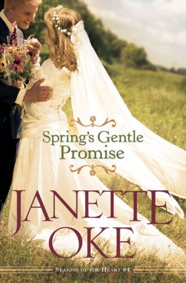 Spring's Gentle Promise (Seasons of the Heart Book #4)