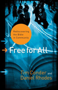 Title: Free for All (emersion: Emergent Village resources for communities of faith): Rediscovering the Bible in Community, Author: Tim Conder