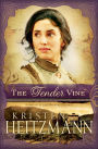 The Tender Vine (Diamond of the Rockies Book #3)