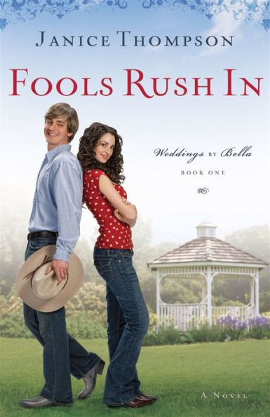 Fools Rush In (Weddings by Bella Series #1)