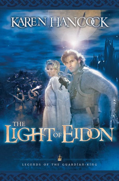 The Light of Eidon (Legends of the Guardian-King Series #1)