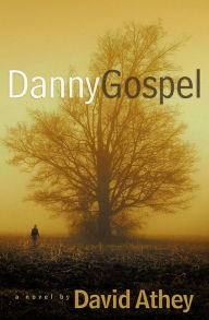 Title: Danny Gospel, Author: David Athey