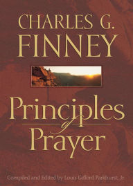 Title: Principles of Prayer, Author: Charles G. Finney