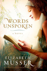 Title: Words Unspoken, Author: Elizabeth Musser