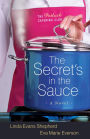 The Secret's in the Sauce (The Potluck Catering Club Book #1): A Novel