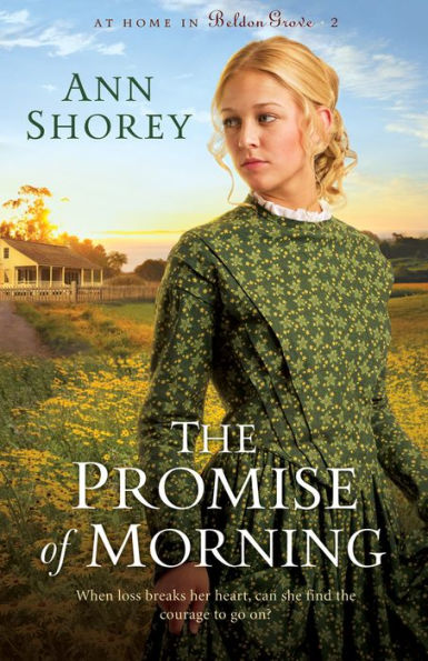 The Promise of Morning (At Home in Beldon Grove Series #2)