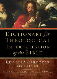 Title: Dictionary for Theological Interpretation of the Bible, Author: Baker Publishing Group