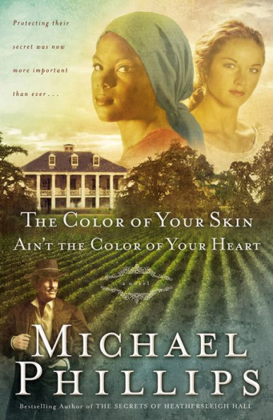 The Color of Your Skin Ain't the Color of Your Heart (Shenandoah Sisters Series #3)