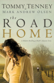 Title: The Road Home, Author: Tommy Tenney