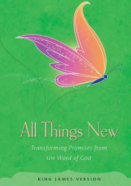 Title: All Things New: Transforming Promises from the Word of God, Author: Baker Publishing Group