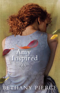 Title: Amy Inspired, Author: Bethany Pierce
