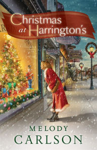 Title: Christmas at Harrington's, Author: Melody Carlson