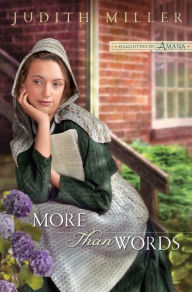 Title: More Than Words (Daughters of Amana Series #2), Author: Judith Miller