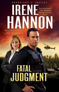 Title: Fatal Judgment (Guardians of Justice Series #1), Author: Irene Hannon