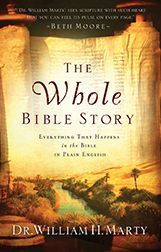 Title: The Whole Bible Story: Everything That Happens in the Bible in Plain English, Author: Dr. William H. Marty
