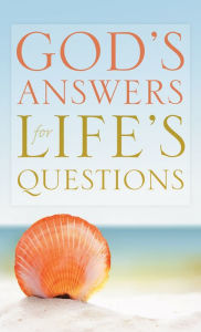 Title: God's Answers for Life's Questions, Author: Baker Publishing Group