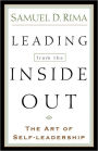 Leading from the Inside Out: The Art of Self-Leadership