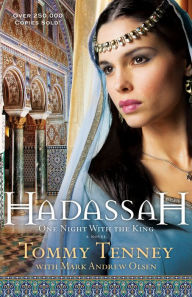 Title: Hadassah: One Night With the King, Author: Tommy Tenney