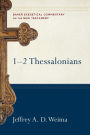 1-2 Thessalonians: Baker Exegetical Commentary on the New Testament