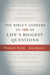 Title: The Bible's Answers to 100 of Life's Biggest Questions, Author: Norman L. Geisler