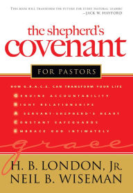 Title: The Shepherd's Covenant for Pastors, Author: H. B. Jr. London