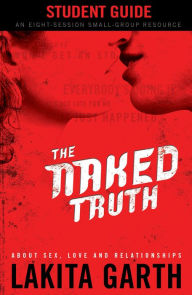 Title: The Naked Truth Student's Guide, Author: Lakita Garth