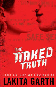 Title: The Naked Truth, Author: Lakita Garth