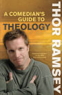 A Comedian's Guide to Theology