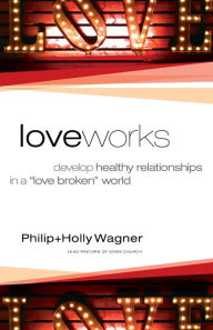 Title: Love Works: Develop Healthy Relationships in a 