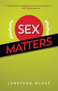 Title: Sex Matters, Author: Jonathan McKee