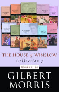 Title: The House of Winslow Collection 3: Books 21 - 30, Author: Gilbert Morris