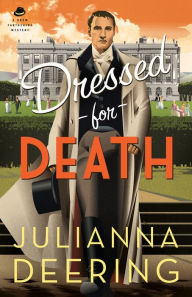 Title: Dressed for Death (A Drew Farthering Mystery Book #4), Author: Julianna Deering