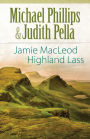 Jamie MacLeod (The Highland Collection Book #1): Highland Lass