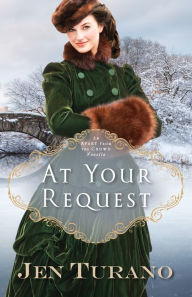 Title: At Your Request (Apart From the Crowd): An Apart From the Crowd Novella, Author: Jen Turano