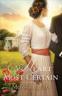 A Heart Most Certain (Teaville Moral Society Book #1)