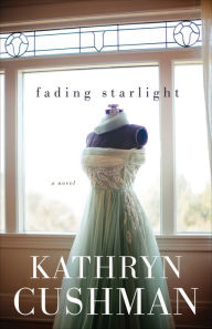 Title: Fading Starlight, Author: Kathryn Cushman