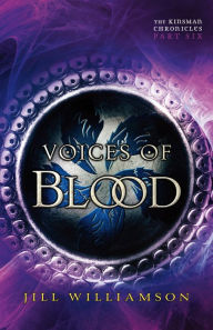 Title: Voices of Blood: The Kinsman Chronicles, Part 6, Author: Jill Williamson