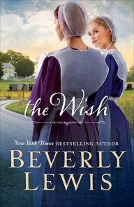 Title: The Wish, Author: Beverly Lewis