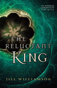 Title: The Reluctant King (The Kinsman Chronicles): Part 7, Author: Jill Williamson