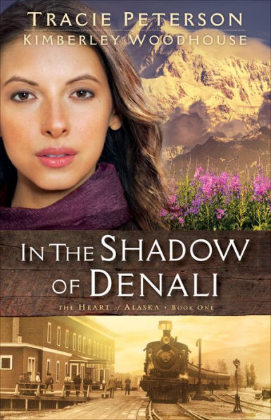 In the Shadow of Denali (The Heart of Alaska Book #1)