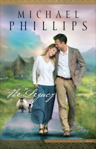 Title: The Legacy (Secrets of the Shetlands Book #3), Author: Michael Phillips