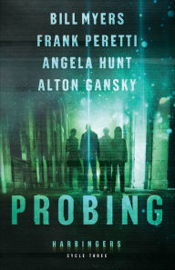 Title: Probing (Harbingers): Cycle Three of the Harbingers Series, Author: Frank Peretti