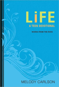 Title: Life (Words From the Rock): A Teen Devotional, Author: Melody Carlson