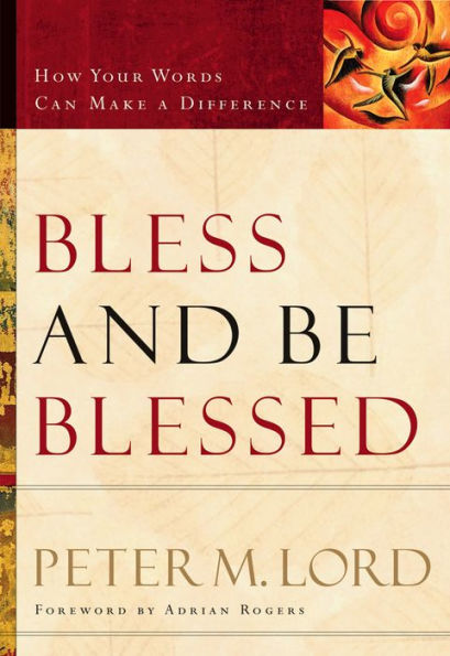 Bless and Be Blessed: How Your Words Can Make a Difference